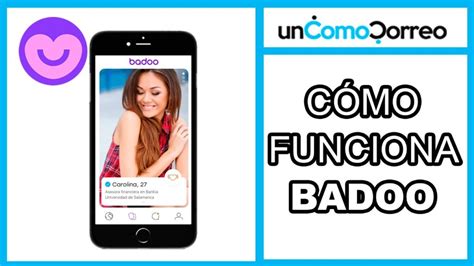 cómo funciona badoo|CÓMO FUNCIONA LA APP BADOO [CÓMO SE USA]